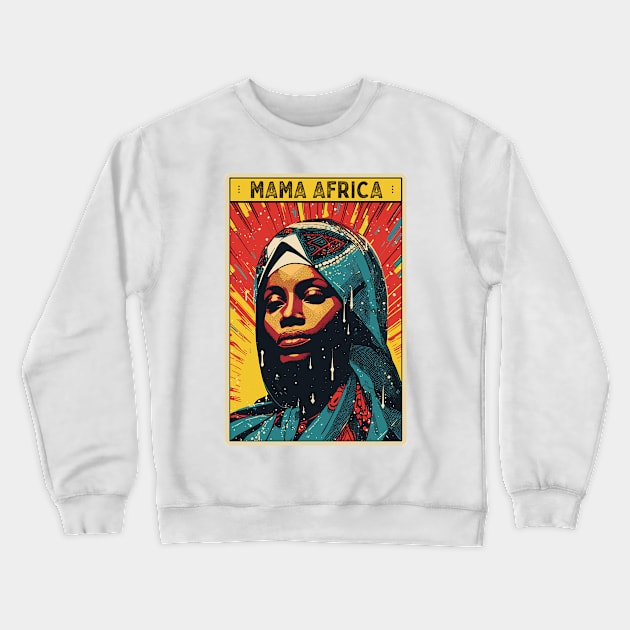 Miriam Makeba - Mama Africa Crewneck Sweatshirt by DankFutura